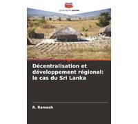 Décentralisation et développement régional: le cas du Sri Lanka
