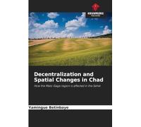 Decentralization and Spatial Changes in Chad: How the Malo Gaga region is affected in the Sahel