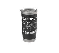 Decentralize Everything - Blockchain Crypto Cryptocurrency Stainless Steel Insulated Tumbler