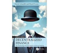 Decentralized Finance : The Technology-First Revolution in Private Banking