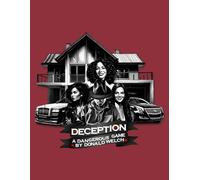 DECEPTION: A DANGEROUS GAME