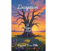 DECEPTION: A Deeper Look: 1