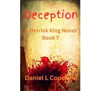 Deception: a Derrick King Novel, Book 7 (7)