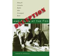 Deception and Abuse at the Fed: Henry B. Gonzalez Battles Alan Greenspan's Bank