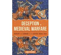 Deception in Medieval Warfare