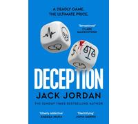 Deception : the BRAND NEW moral dilemma thriller from the Sunday Times bestselling author
