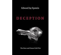 Deception: The Invisible War Between the KGB and CIA
