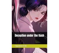 Deception under the flash