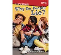 Deception : Why Do People Lie?