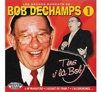 Dechamps, Bob - Les Grands Moments Vol.1
