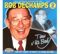 Dechamps, Bob - Les Grands Moments Vol.2 [BE Import]