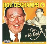 Dechamps, Bob - Les Grands Moments Vol.4
