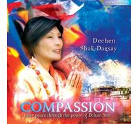 Dechen Shak-Dagsay - Compassion