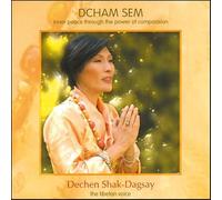 Dechen Shak-Dagsay - Dcham Sem