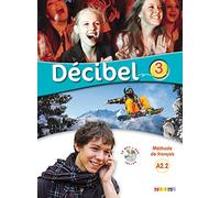 Decibel: Livre de l'eleve A2.2 + CD MP3 + DVD