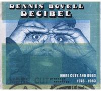 Decibel: More Cuts From Dennis Bovell 1976-1983 by Bovell, Dennis