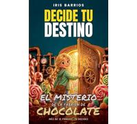 Decide tu Destino: El Misterio de la Fábrica de Chocolate: 2