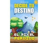 Decide tu Destino: El Píxel Perdido: Explora biomas, enfréntate a desafíos y salva Pixelia