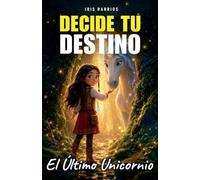 Decide tu Destino: El Último Unicornio: 8