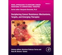 Deciphering Cancer Resistance : Mechanisms, Targets, and Emerging Therapies
