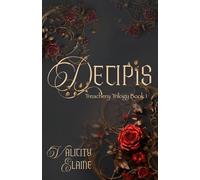 Decipis: A Christian Post-Apocalyptic Romance: 1 (Treachery Trilogy)