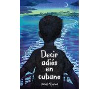 Decir Adiós En Cubano / How to Say Goodbye in Cuban