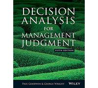 Decision Analysis for Management Judgment, 5th Edition