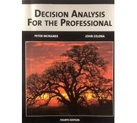 Decision Analysis for the Professional
