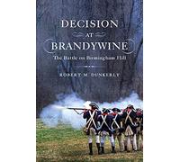 Decision at Brandywine: The Battle on Birmingham Hill