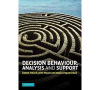 Decision Behaviour, Analysis and Support