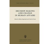 Decision Making and Change in Human Affairs: Proceedings of the Fifth Research Conference on Subjective Probability, Utility, and Decision Making, ... 1975: 16 (Theory and Decision Library, 16)