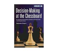 Decision-Making at the Chessboard