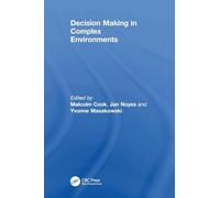 Decision Making in Complex Environments