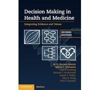 Decision Making in Health and Medicine: Integrating Evidence and Values
