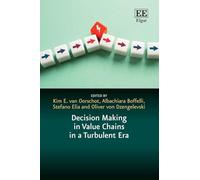 Decision Making in Value Chains in a Turbulent Era (In a Turbulent Era series)