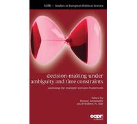 Decision-Making under Ambiguity and Time Constraints: Assessing the Multiple-Streams Framework