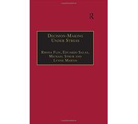 Decision-Making Under Stress: Emerging Themes and Applications