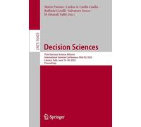 Decision Sciences: Third Decision Science Alliance International Summer Conference, DSA ISC 2025, Catania, Italy, June 19-20, 2025, Proceedings (Lecture Notes in Computer Science, 16405)