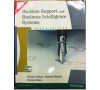 Decision Support and Business Intelligence Systems: International Edition