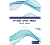 Decision Support System : Tools and Techniques