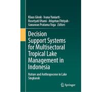 Decision Support Systems for Multisectoral Tropical Lake Management in Indonesia: Nature and Anthropocene in Lake Singkarak