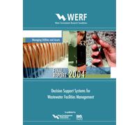 Decision Support Systems for Wastewater Facilities Management