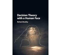 Decision Theory with a Human Face – Cambridge University Press