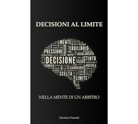 Decisioni al limite: nella mente di un arbitro