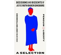 Ruth Bader Ginsburg – Decisions and Dissents: A Selection – Vol. 2 – Penguin Liberty
