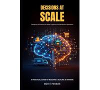 Decisions At Scale" Designing AI Products for Retail, Logistics, and Distribution Operations"