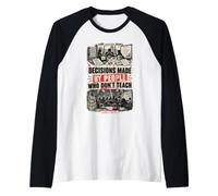 Decisions Made By People Who Don't Teach Teacher Humor Raglan Baseball Tee