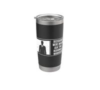 Decisions were Made Ask The Regional Manager Cool Management Stainless Steel Insulated Tumbler