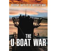 Decisive Battles of Hitler's War - The U-Boat War