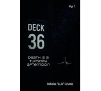 Deck 36: Vol 1: Death Is A Tuesday Afternoon